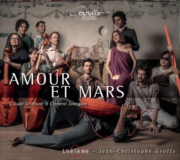 Amour et Mars: Works by Le Jeune & Janequin | Coviello Classics COV91908