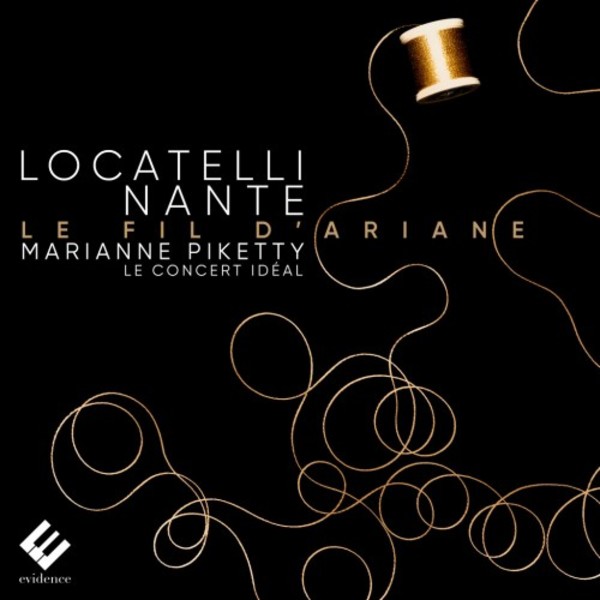 Locatelli & Nante - Le Fil dAriane | Evidence Classics EVCD053