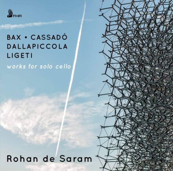Bax, Cassado, Dallapiccola & Ligeti - Works for Solo Cello