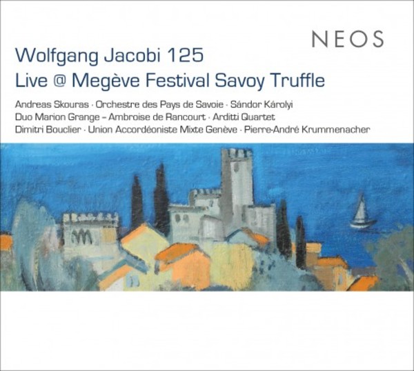 Wolfgang Jacobi 125: Live at Megeve Festival Savoy Truffle | Neos Music NEOS11818