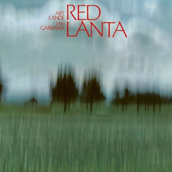 Art Lande & Jan Garbarek: Red Lanta | ECM 6743047