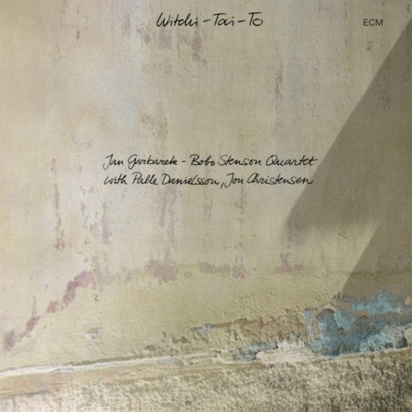 Jan Garbarek & Bobo Stenson Quartet: Witchi-Tai-To