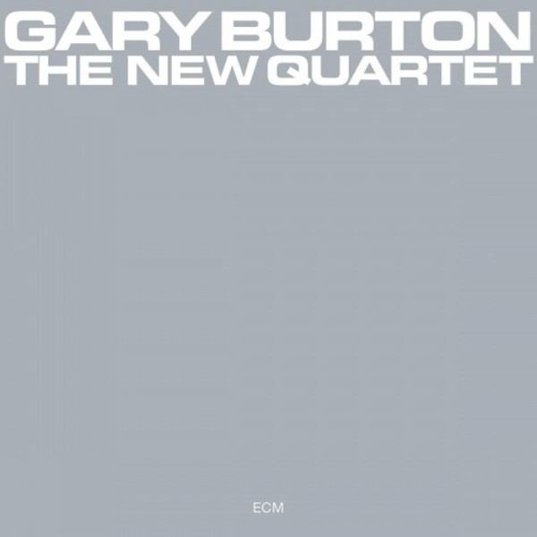 Gary Burton: The New Quartet | ECM 6743115