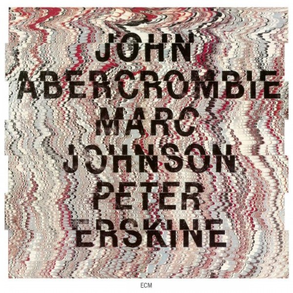 John Abercrombie, Marc Johnson, Peter Erskine | ECM 6743141