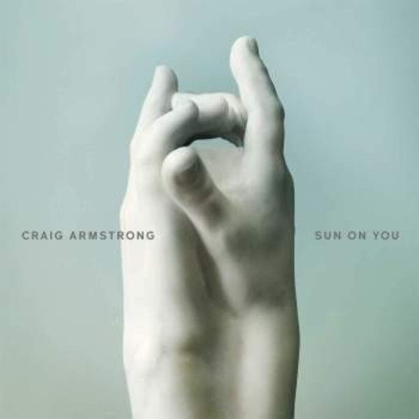 Craig Armstrong - Sun On You (Vinyl LP)