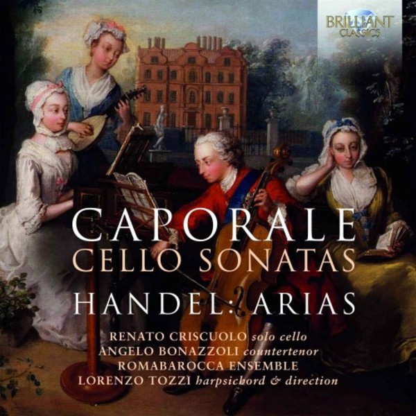 Caporale - Cello Sonatas; Handel - Arias | Brilliant Classics 95622