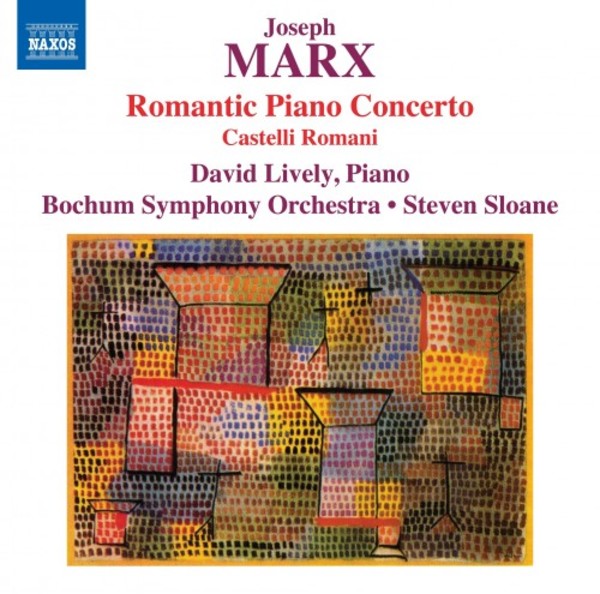 Marx - Romantic Piano Concerto, Castelli Romani | Naxos 8573834