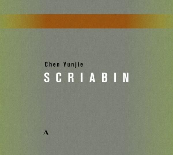 Chen Yunjie plays Scriabin Sonatas | Accentus ACC304653