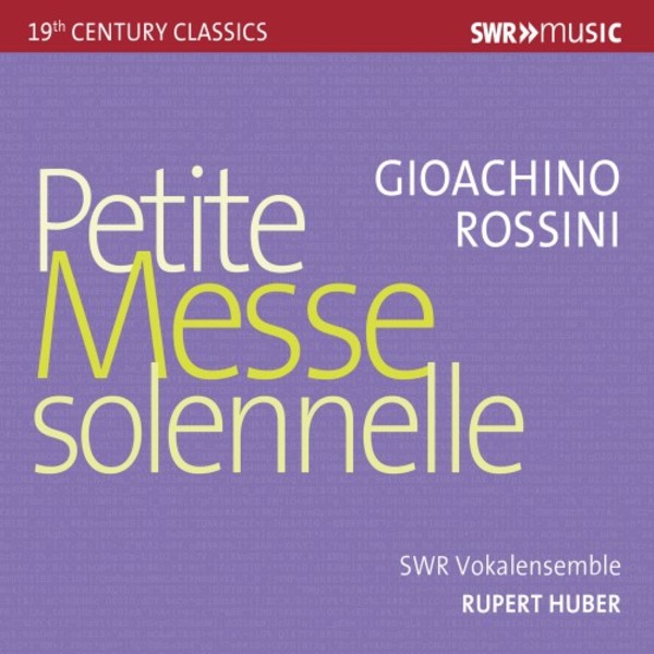 Rossini - Petite Messe solennelle | SWR Classic SWR19521CD