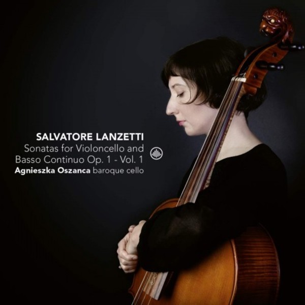 Lanzetti - Sonatas for Cello and Continuo op.1: Vol.1 | Challenge Classics CC72794