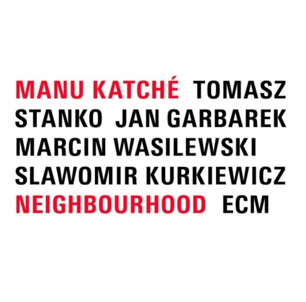 Manu Kantche: Neighbourhood (Vinyl LP) | ECM 7742670