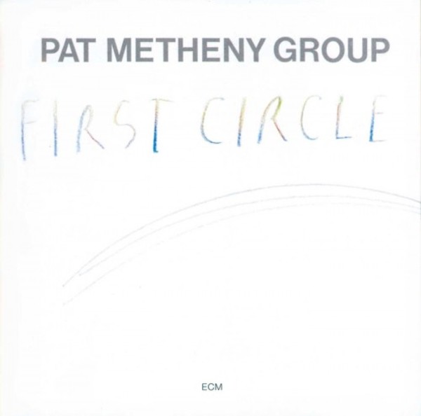 Pat Metheny Group: First Circle | ECM 1779925