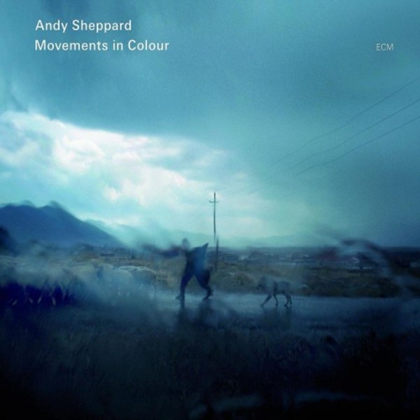 Andy Sheppard - Movements in Colour | ECM 1795042