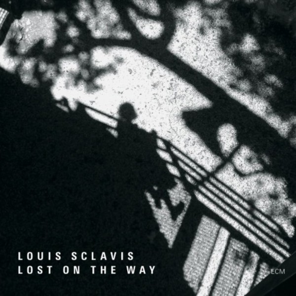 Louis Sclavis - Lost on the Way | ECM 1798497