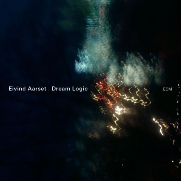 Eivind Aarset - Dream Logic | ECM 3713657