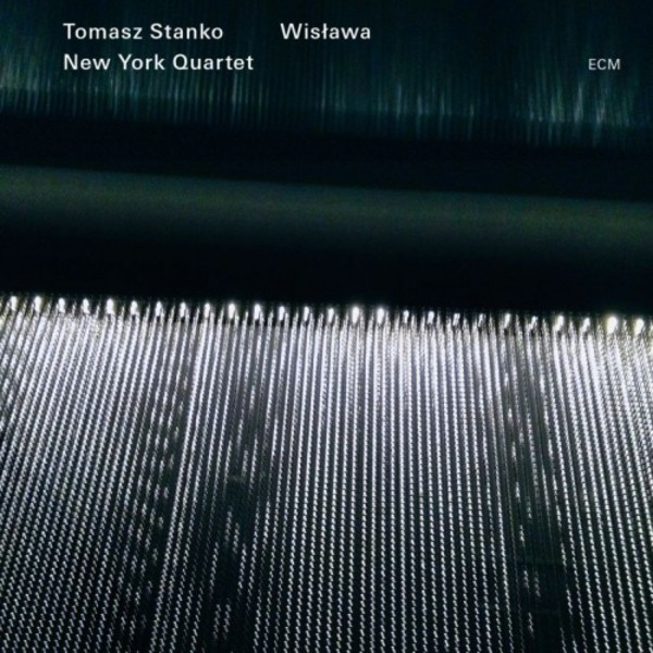 Tomasz Stanko New York Quartet: Wislawa | ECM 3713772