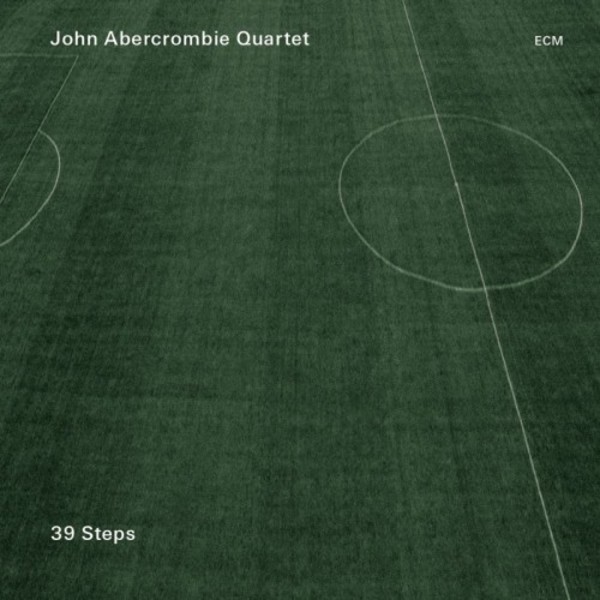 John Abercrombie Quartet - 39 Steps | ECM 3742710