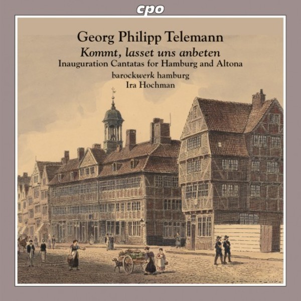 Telemann - Inauguration Cantatas for Hamburg and Altona | CPO 5552552