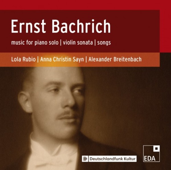 Bachrich - Music for Solo Piano, Violin Sonata, Songs | EDA EDA44