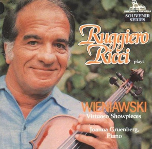 Ruggiero Ricci plays Wieniawski - Virtuoso Showpieces | Unicorn Kanchana UKCD2048