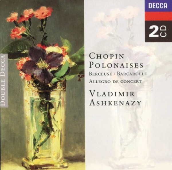 Chopin - Polonaises, Berceuse, Barcarolle, etc. | Decca - Double Decca 4521672