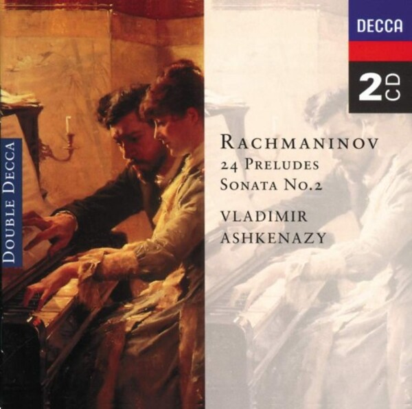 Rachmaninov - 24 Preludes, Piano Sonata no.2 | Decca - Double Decca 4438412