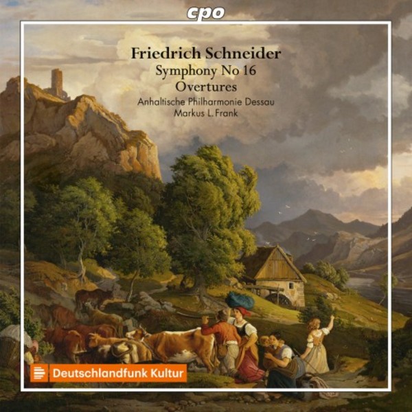 F Schneider - Symphony no.16, Overtures | CPO 5551802