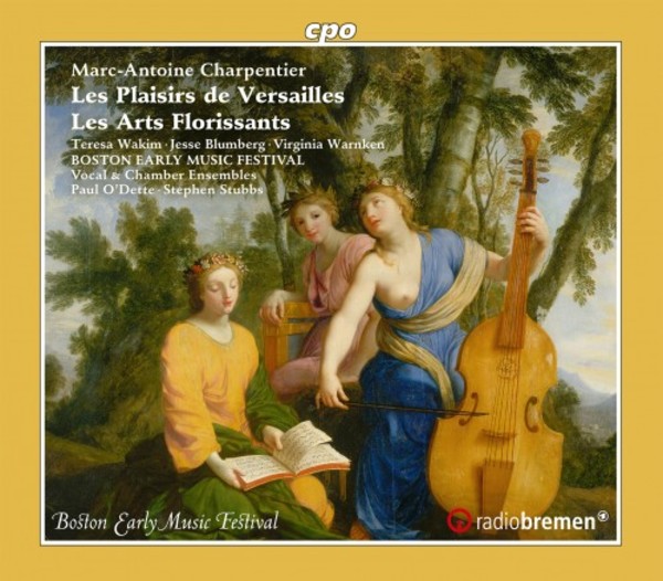 M-A Charpentier - Les Plaisirs de Versailles, Les Arts florissants