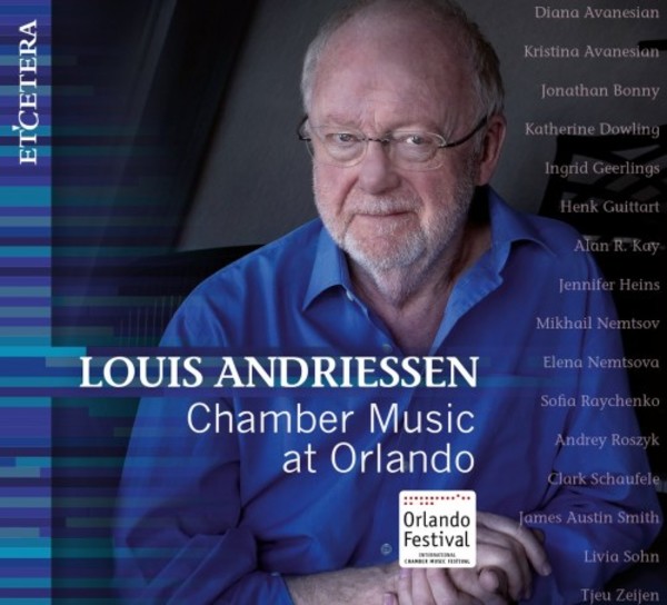 L Andriessen - Chamber Music at Orlando | Etcetera KTC1657