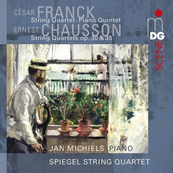 Franck & Chausson - Quartets & Piano Quintet