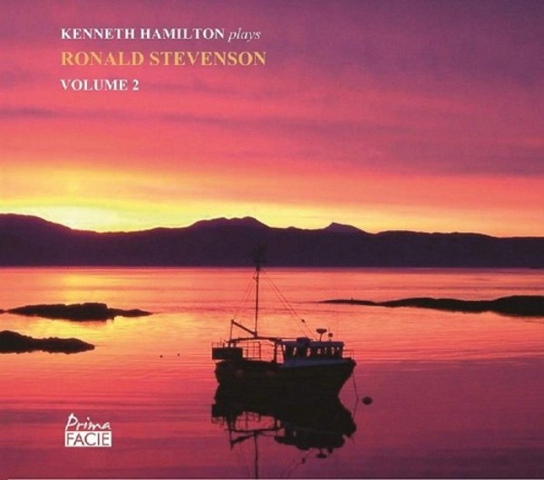 Kenneth Hamilton plays Ronald Stevenson Vol.2 | Prima Facie PFCD107