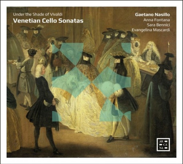 Venetian Cello Sonatas: Under the Shade of Vivaldi