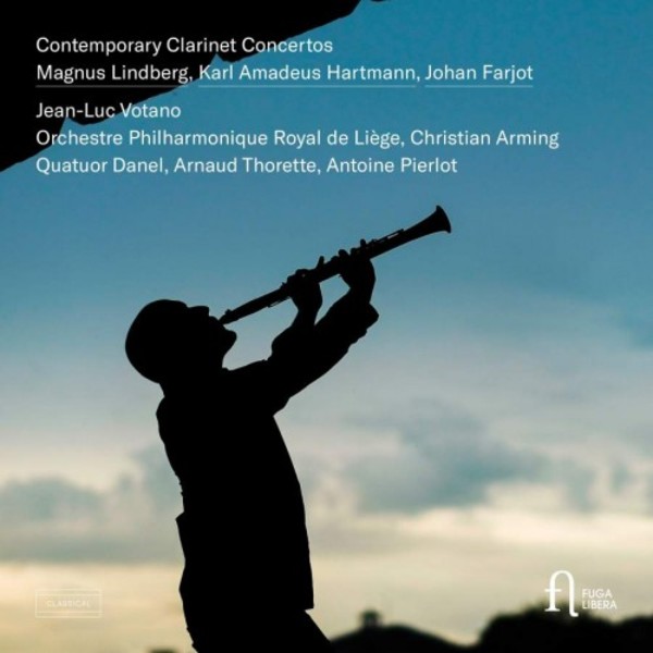 Lindberg, Hartmann & Farjot - Contemporary Clarinet Concertos