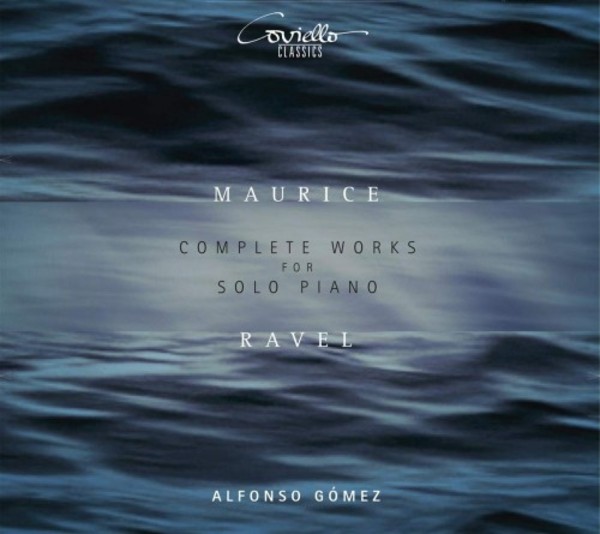 Ravel - Complete Works for Solo Piano | Coviello Classics COV91910