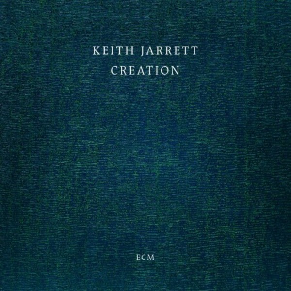 Keith Jarrett - Creation | ECM 4721225