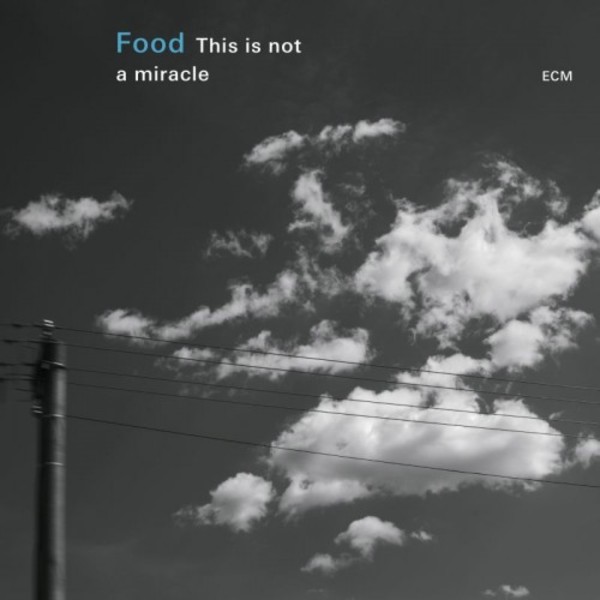 Food: This is not a miracle | ECM 4739039