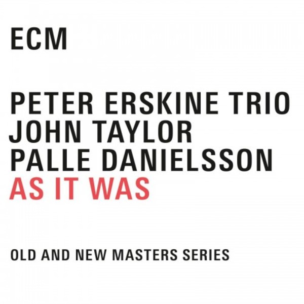 Peter Erskine Trio: As It Was | ECM 4755832