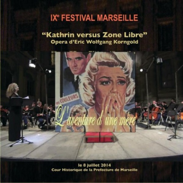 Korngold - Kathrin versus Zone Libre: Laventure du mere (DVD-Audio + DVD-Video)