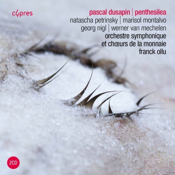 Dusapin - Penthesilea