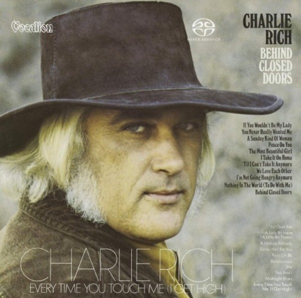 Charlie Rich: Behind Closed Doors & Every Time You Touch Me (I Get High)