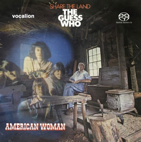 The Guess Who: American Woman & Share the Land