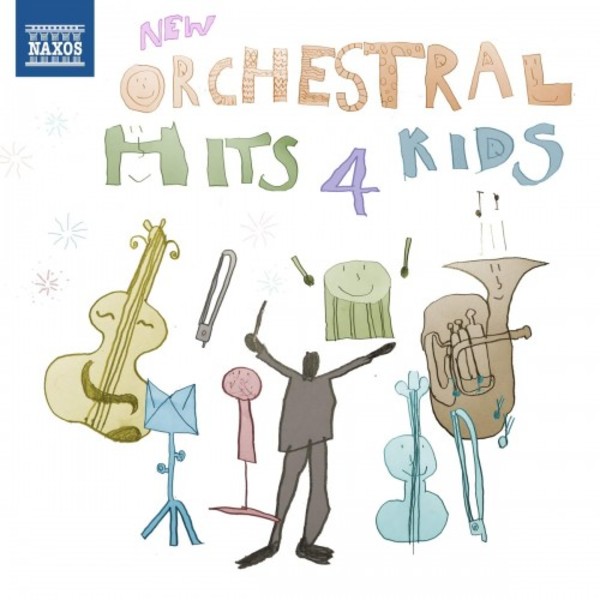 New Orchestral Hits 4 Kids | Naxos 8574126