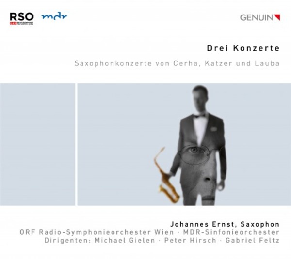 Cerha, Katzer & Lauba - Saxophone Concertos | Genuin GEN19669