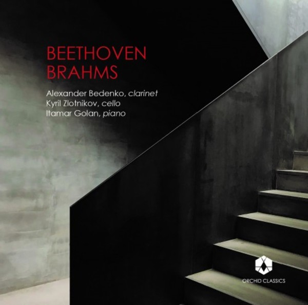 Beethoven & Brahms - Clarinet Trios | Orchid Classics ORC100102