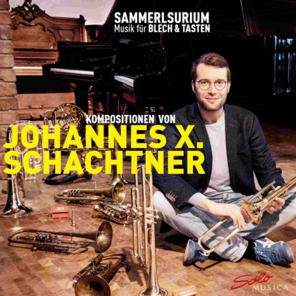 Schachtner - Sammelsurium: Music for Brass & Keyboards | Solo Musica SM313