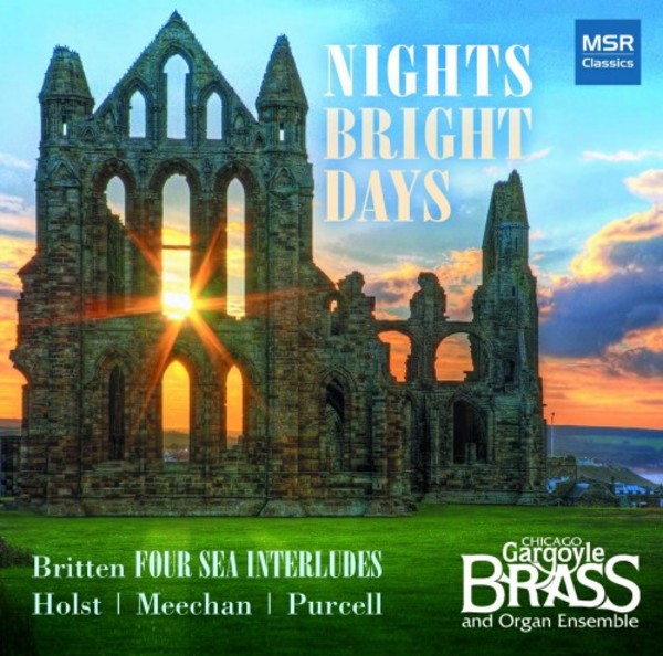 Nights Bright Days: Music and Transcriptions for Brass and Organ with Chorus