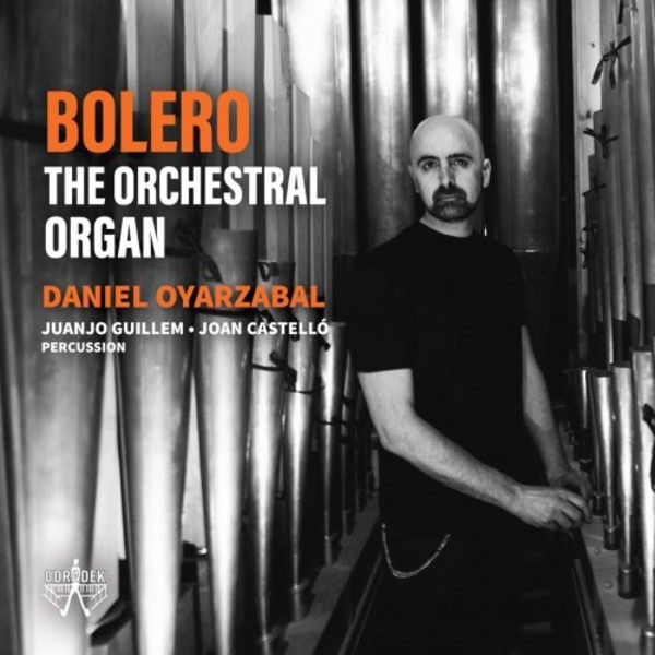 Bolero: The Orchestral Organ | Odradek Records ODRCD392