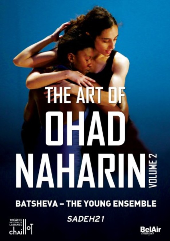 The Art of Ohad Naharin Vol.2: Sadeh21 (DVD) | Bel Air BAC172