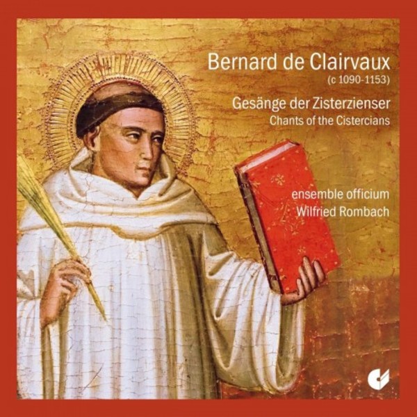 Bernard of Clairvaux: Chants of the Cistercians | Christophorus CHE02172