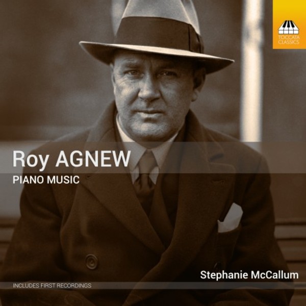 Roy Agnew - Piano Music | Toccata Classics TOCC0496